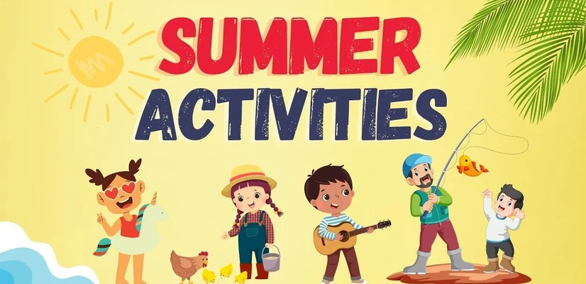 Ideas to spend summer vacation